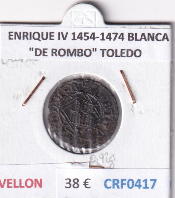 CRF0417 CRF0417 MONEDA ESPAÑA ENRIQUE IV 1454-1474 BLANCA "DE ROMBO" TOLEDO VELLON - Imagen 1