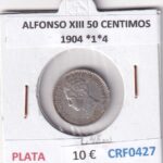 CRF0427 MONEDA ESPAÑA ALFONSO XIII 50 CENTIMOS 1904 *1*4 PLATA