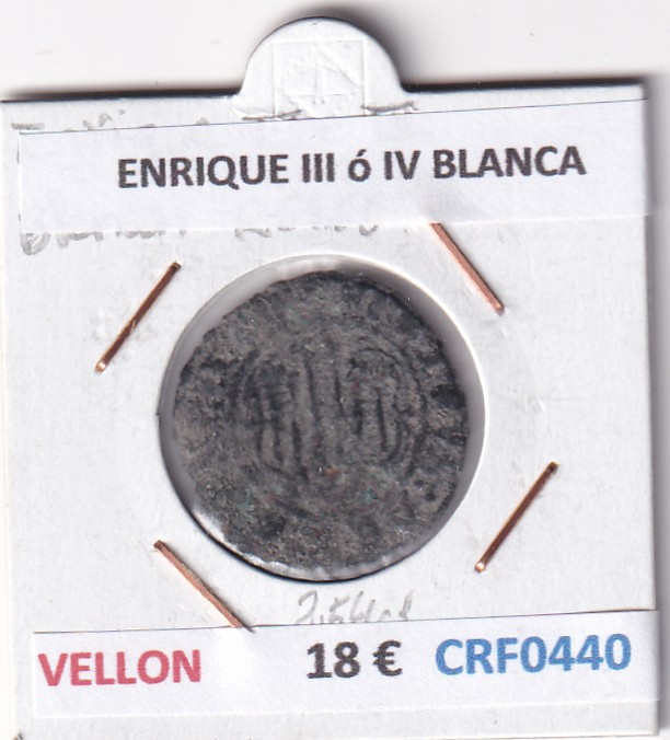 CRF0440 CRF0440 MONEDA ESPAÑA ENRIQUE III ó IV BLANCA VELLON - Imagen 1
