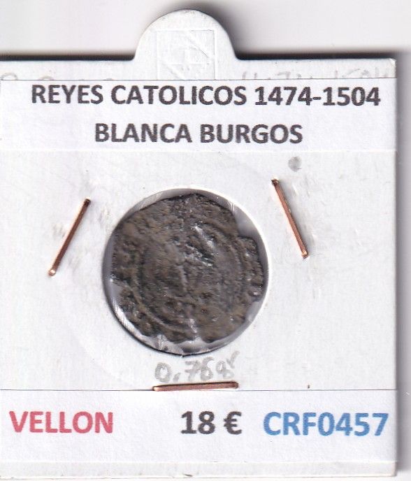 CRF0457 CRF0457 MONEDA ESPAÑA REYES CATOLICOS 1474-1504 BLANCA BURGOS VELLON - Imagen 1