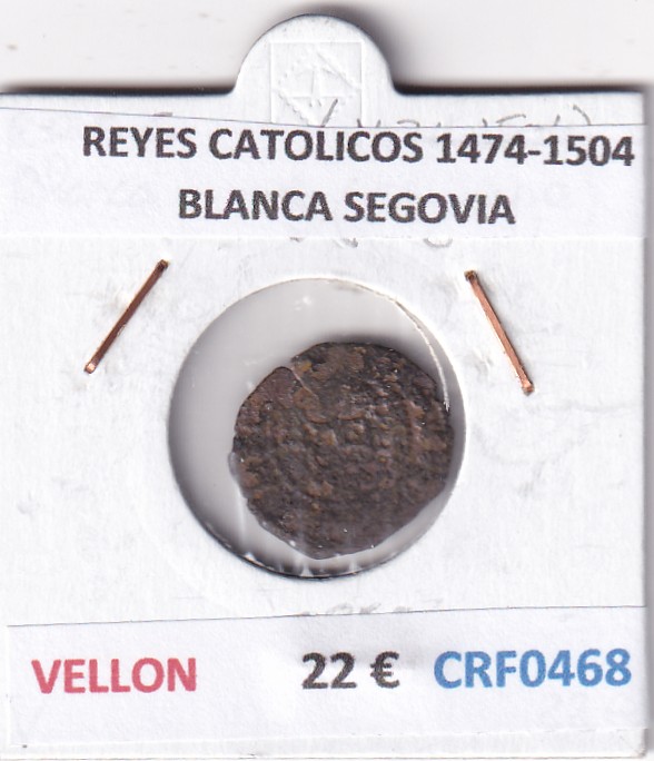 CRF0468 CRF0468 MONEDA ESPAÑA REYES CATOLICOS 1474-1504 BLANCA SEGOVIA VELLON - Imagen 1