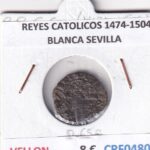 CRF0480 MONEDA ESPAÑA REYES CATOLICOS 1474-1504 BLANCA SEVILLA VELLON