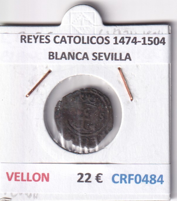 CRF0484 CRF0484 MONEDA ESPAÑA REYES CATOLICOS 1474-1504 BLANCA SEVILLA VELLON - Imagen 1