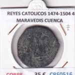 CRF0516 MONEDA ESPAÑA REYES CATOLICOS 1474-1504 4 MARAVEDIS CUENCA COBRE