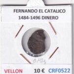 CRF0522 MONEDA ESPAÑA FERNANDO EL CATOLICO 1484-1496 DINERO VELLON