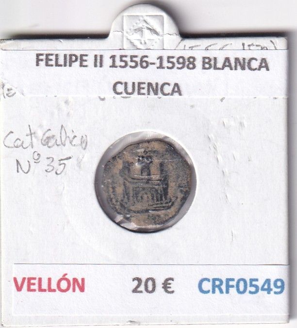 CRF0549 CRF0549 MONEDA ESPAÑA FELIPE II 1556-1598 BLANCA CUENCA VELLON - Imagen 1