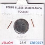 CRF0557 MONEDA ESPAÑA FELIPE II 1556-1598 BLANCA TOLEDO VELLON
