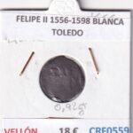 CRF0559 MONEDA ESPAÑA FELIPE II 1556-1598 BLANCA TOLEDO VELLON
