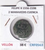 CRF0563 MONEDA ESPAÑA FELIPE II 1556-1598 2 MARAVEDIS CUENCA VELLON