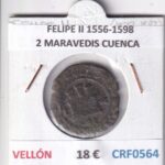 CRF0564 MONEDA ESPAÑA FELIPE II 1556-1598 2 MARAVEDIS CUENCA VELLON