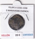 CRF0565 MONEDA ESPAÑA FELIPE II 1556-1598 2 MARAVEDIS CUENCA VELLON