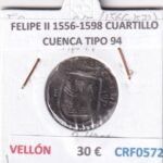 CRF0572 MONEDA ESPAÑA FELIPE II 1556-1598 CUARTILLO CUENCA TIPO 94 VELLON