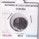 CRF0580 MONEDA ESPAÑA ALFONSO XI 1312-1350 NOVEN CORUÑA VELLON