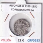 CRF0583 MONEDA ESPAÑA ALFONSO XI 1312-1350 CORNADO SEVILLA VELLON