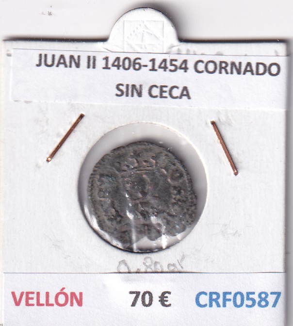 CRF0587 CRF0587 MONEDA ESPAÑA JUAN II 1406-1454 CORNADO SIN CECA VELLON - Imagen 1