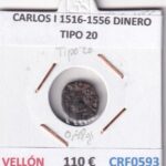 CRF0593 MONEDA ESPAÑA CARLOS I 1516-1556 DINERO TIPO 20 VELLON