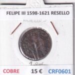CRF0601 MONEDA ESPAÑA FELIPE III 1598-1621 RESELLO COBRE