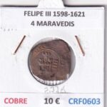 CRF0603 MONEDA ESPAÑA FELIPE III 1598-1621 4 MARAVEDIS COBRE