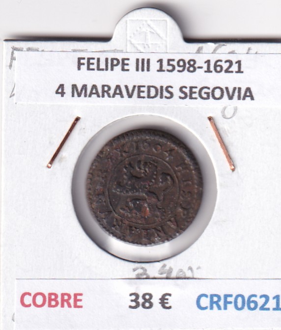 CRF0621 CRF0621 MONEDA ESPAÑA FELIPE III 1598-1621 4 MARAVEDIS SEGOVIA COBRE - Imagen 1