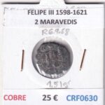 CRF0630 MONEDA ESPAÑA FELIPE III 1598-1621 2 MARAVEDIS COBRE