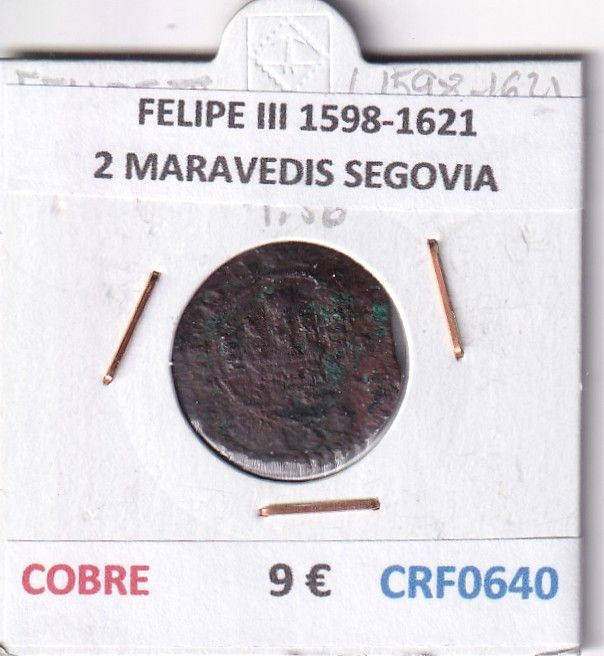 CRF0640 CRF0640 MONEDA ESPAÑA FELIPE III 1598-1621 2 MARAVEDIS SEGOVIA COBRE - Imagen 1