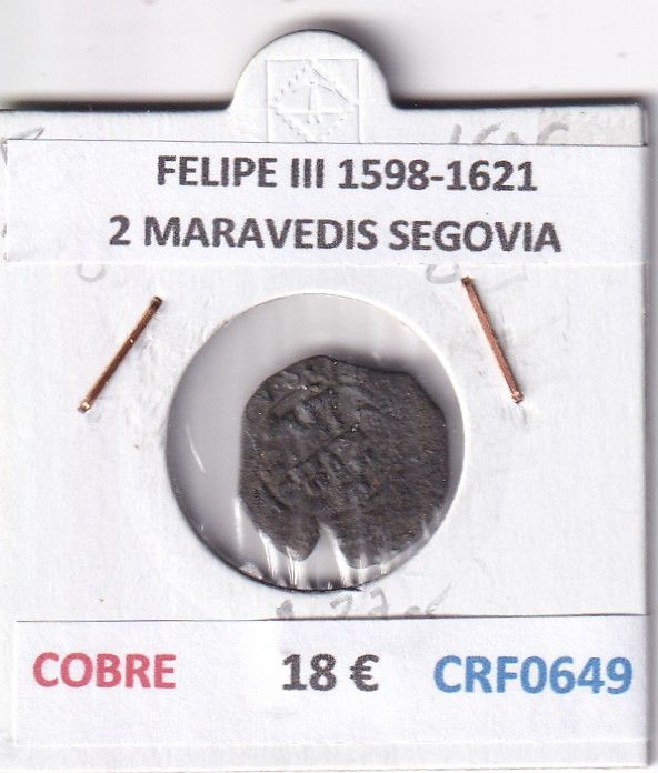 CRF0649 CRF0649 MONEDA ESPAÑA FELIPE III 1598-1621 2 MARAVEDIS SEGOVIA COBRE - Imagen 1