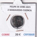 CRF0668 MONEDA ESPAÑA FELIPE III 1598-1621 2 MARAVEDIS CUENCA COBRE