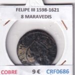 CRF0686 MONEDA ESPAÑA FELIPE III 1598-1621 8 MARAVEDIS COBRE