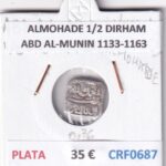 CRF0687 MONEDA ALMOHADE 1/2 DIRHAM ABD AL-MUNIN 1133-1163 PLATA