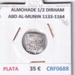 CRF0688 MONEDA ALMOHADE 1/2 DIRHAM ABD AL-MUNIN 1133-1164 PLATA