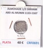 CRF0691 MONEDA ALMOHADE 1/2 DIRHAM ABD AL-MUNIN 1133-1167 PLATA