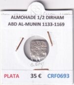 CRF0693 MONEDA ALMOHADE 1/2 DIRHAM ABD AL-MUNIN 1133-1169 PLATA