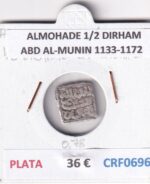 CRF0696 MONEDA ALMOHADE 1/2 DIRHAM ABD AL-MUNIN 1133-1172 PLATA