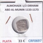 CRF0697 MONEDA ALMOHADE 1/2 DIRHAM ABD AL-MUNIN 1133-1173 PLATA