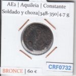 CRF0732 MONEDA AE2 AQUILEIA CONSTANTE SOLDADO Y CHOZA 348-350