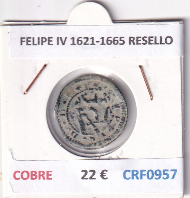 CRF0957 CRF0957 MONEDA ESPAÑA FELIPE IV 1621-1665 RESELLO COBRE - Imagen 1