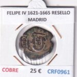 CRF0961 MONEDA ESPAÑA FELIPE IV 1621-1665 RESELLO MADRID COBRE