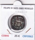 CRF0962 MONEDA ESPAÑA FELIPE IV 1621-1665 RESELLO COBRE