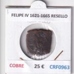 CRF0963 MONEDA ESPAÑA FELIPE IV 1621-1665 RESELLO COBRE