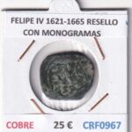 CRF0967 MONEDA ESPAÑA FELIPE IV 1621-1665 RESELLO CON MONOGRAMAS COBRE