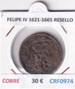 CRF0974 MONEDA ESPAÑA FELIPE IV 1621-1665 RESELLO COBRE