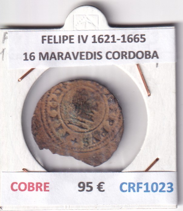 CRF1023 CRF1023 MONEDA ESPAÑA FELIPE IV 1621-1665 16 MARAVEDIS CORDOBA COBRE - Imagen 1