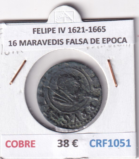 CRF1051 CRF1051 MONEDA ESPAÑA FELIPE IV 1621-1665 16 MARAVEDIS FALSA DE EPOCA - Imagen 1