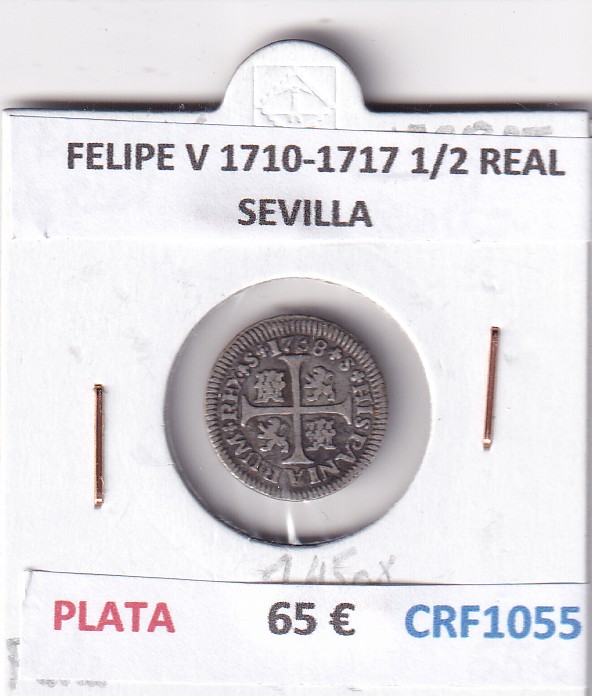 CRF1055 CRF1055 MONEDA ESPAÑA FELIPE V 1710-1717 1/2 REAL SEVILLA PLATA - Imagen 1
