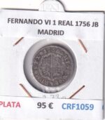CRF1059 MONEDA ESPAÑA FERNANDO VI 1 REAL 1756 JB MADRID PLATA