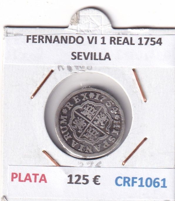 CRF1061 CRF1061 MONEDA ESPAÑA FERNANDO VI 1 REAL 1754 SEVILLA PLATA - Imagen 1
