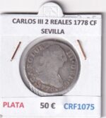 CRF1075 MONEDA ESPAÑA CARLOS III 2 REALES 1778 CF SEVILLA PLATA