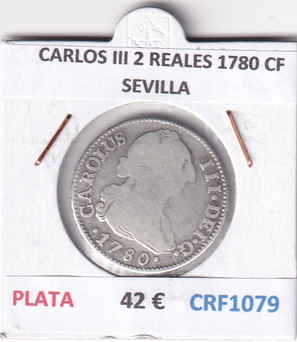 CRF1079 CRF1079 MONEDA ESPAÑA CARLOS III 2 REALES 1780 CF SEVILLA PLATA - Imagen 1