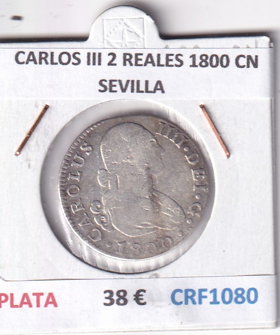 CRF1080 CRF1080 MONEDA ESPAÑA CARLOS III 2 REALES 1800 CN SEVILLA PLATA - Imagen 1