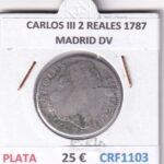 CRF1103 MONEDA ESPAÑA CARLOS III 2 REALES 1787 MADRID DV PLATA